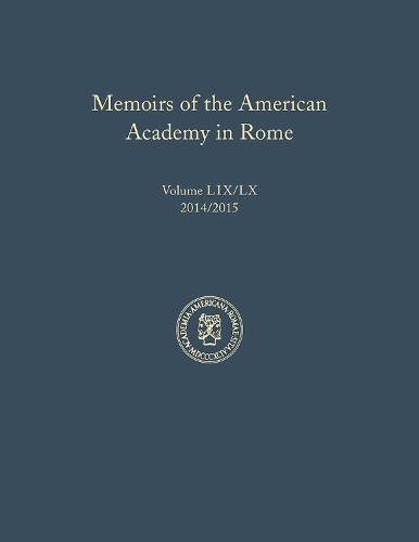Бумажная книга «Memoirs of the American Academy in Rome, Vol. 59 (2014) / 60 (2015)», автор Брайан А. Курран - фото №1