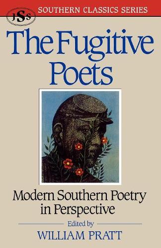Бумажная книга «The Fugitive Poets: Modern Southern Poetry», автор Уильям Пратт - фото №1