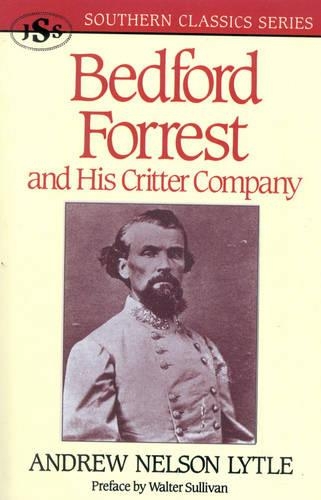 Бумажная книга «Bedford Forrest: and His Critter Company», автор Эндрю Нельсон Лайтл - фото №1