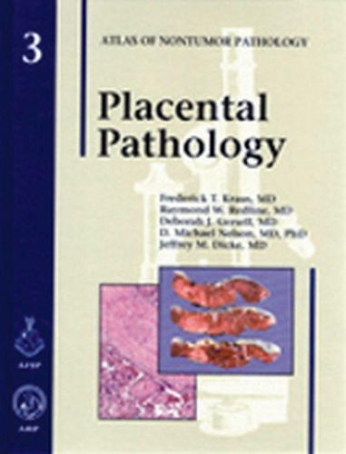 Бумажная книга «Placental Pathology», авторов Д. Майкл Нельсон, Дебора Дж. Герселл, Фредерик Т. Краус, Джеффри М. Дик, Рэймонд В. Редлайн - фото №1