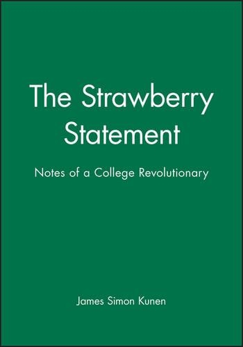 Бумажная книга «The Strawberry Statement: Notes of a College Revolutionary», автор Джеймс Саймон Кунен - фото №1