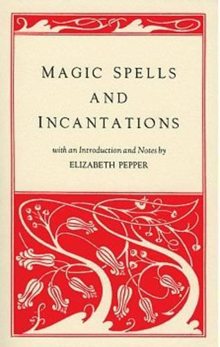 Паперова книга «Magic Spells and Incantations», автор Елізабет Пеппер - фото №1