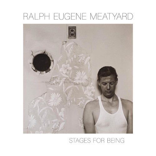 Паперова книга «Ralph Eugene Meatyard: Stages for Being», автор Джуліан Кокс - фото №1