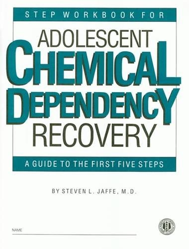 Бумажная книга «Step Workbook for Adolescent Chemical Dependency Recovery: A Guide to the First Five Steps», авторов Американская академия детской и подростковой психиатрии, Стивен Л. Джаффе - фото №1