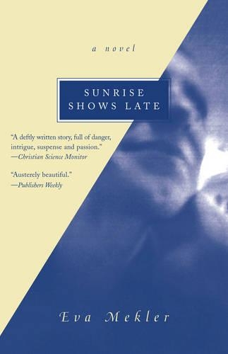Бумажная книга «Sunrise Shows Late: A Novel», автор Ева Меклер - фото №1