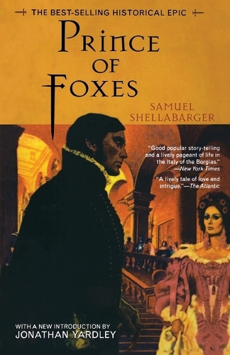 Паперова книга «Prince of Foxes: The Best-Selling Historical Epic», автор Семюел Шеллабаргер - фото №1