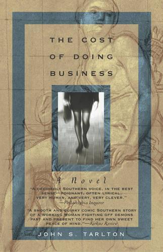 Бумажная книга «The Cost of Doing Business: A Novel», автор Джон С. Тарлтон - фото №1