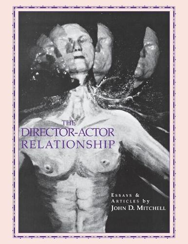 Бумажная книга «The Director Actor Relationship», автор Джон Д. Митчелл - фото №1