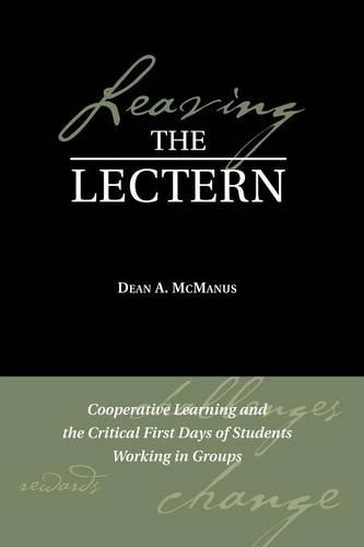 Паперова книга «Leaving the Lectern: Cooperative Learning and the Critical First Days of Students Working in Groups», автор Дін А. МакМанус - фото №1