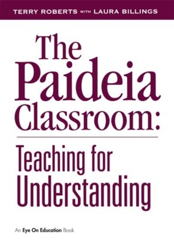 Паперова книга «The Paideia Classroom», авторів Лора Біллінгс, Террі Робертс - фото №1