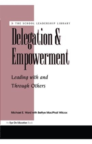Бумажная книга «Delegation and Empowerment», автор Бетти Макфейл Уилкокс - фото №1
