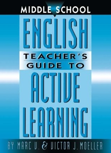 Бумажная книга «Middle School English Teacher's Guide to Active Learning», авторов Марк Мёллер, Виктор Меллер - фото №1