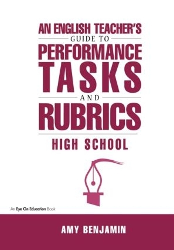 Бумажная книга «English Teacher's Guide to Performance Tasks and Rubrics: High School», автор Эми Бенджамин - фото №1