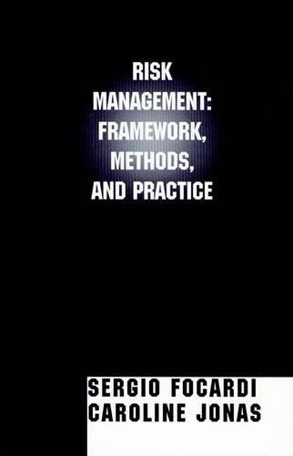 Паперова книга «Risk Management: Framework, Methods, and Practice», авторів Кароліна Джонас, Серхіо М. Фокарді - фото №1