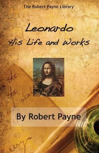 Паперова книга «Leonardo: His Life & Works», автор Роберт Пейн - фото №1