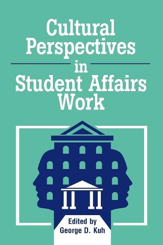 Бумажная книга «Cultural Perspectives in Student Affairs Work», автор Джордж Д. Ку - фото №1