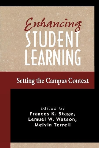 Паперова книга «Enhancing Student Learning: Setting the Campus Context», авторів Френсіс К. Стейдж, Лемюель В. Вотсон, Мелвін К. Террелл - фото №1