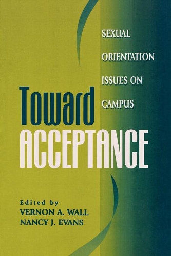 Бумажная книга «Toward Acceptance: Sexual Orientation Issues on Campus», авторов Нэнси Дж. Эванс, Вернон А. Уолл - фото №1