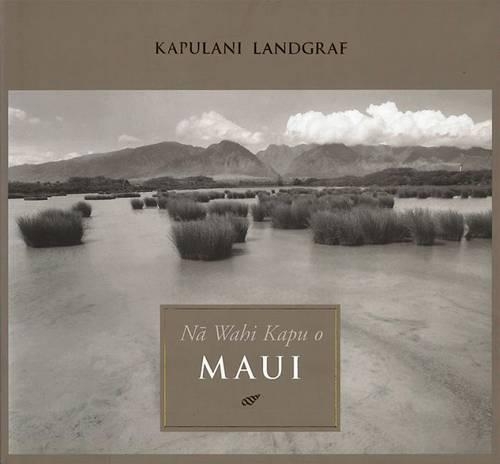 Бумажная книга «N? Wahi Kapu o Maui», автор Капулани Ландграф - фото №1
