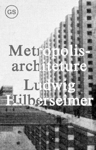 Бумажная книга «Metropolisarchitecture», автор Хильберсхаймер - фото №1