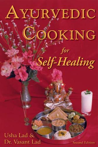 Паперова книга «Ayurvedic Cooking for Self-Healing: 2nd Edition», автор Васант Лад - фото №1