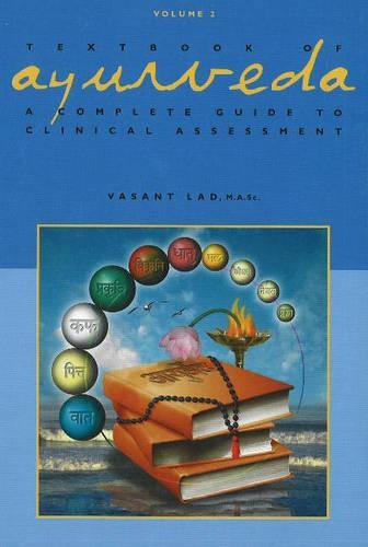 Бумажная книга «Textbook of Ayurveda: Volume 2 - A Complete Guide to Clinical Assessment», автор Васант Лад - фото №1
