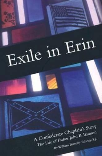 Бумажная книга «Exile in Erin: A Confederate Chaplain's Story», автор Уильям Б. Фаэрти - фото №1