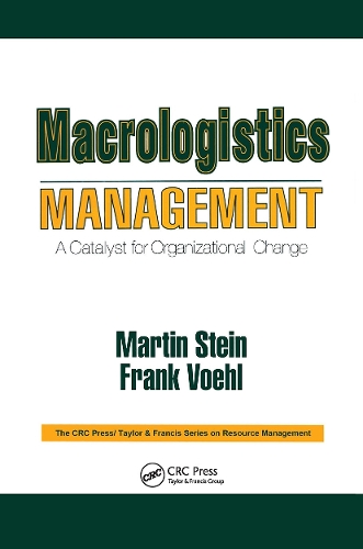 Бумажная книга «Macrologistics Management: A Catalyst for Organizational Change», авторов Фрэнк Воль, Мартин Штайн - фото №1