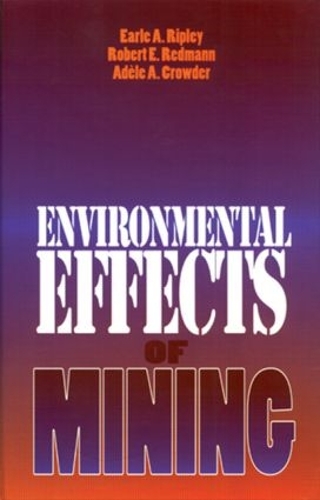 Бумажная книга «Environmental Effects of Mining», авторов Эрл А. Рипли, Роберт Э. Редманн - фото №1