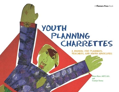 Бумажная книга «Youth Planning Charrettes: A Manual for Planners, Teachers, and Youth Advocates», автор Брюс Рейс - фото №1
