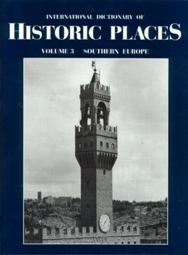 Паперова книга «Southern Europe: International Dictionary of Historic Places» - фото №1
