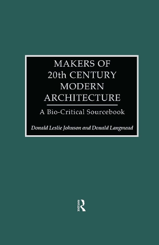 Паперова книга «Makers of 20th-Century Modern Architecture: A Bio-Critical Sourcebook», авторів Дональд Ленгмід, Дональд Леслі Джонсон - фото №1