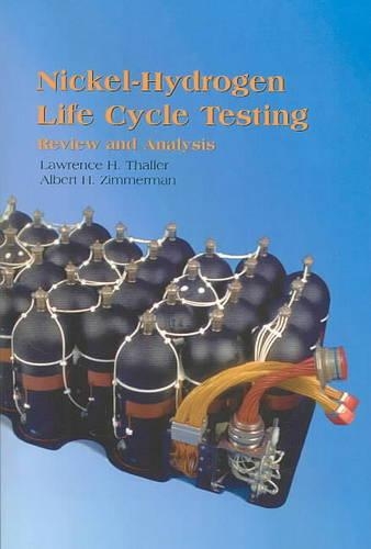 Бумажная книга «Nickel Hydrogen Life Testing: Review and Analysis», авторов Альберт Х Циммерман, Лоуренс Х. Таллер - фото №1