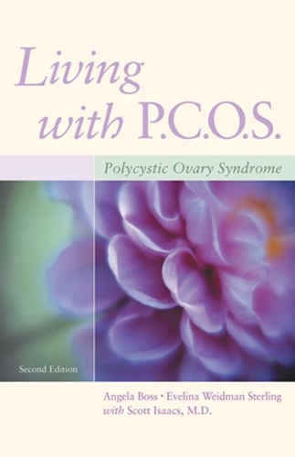 Паперова книга «Living with PCOS: Polycystic Ovary Syndrome», авторів Анжела Босс, Евеліна Вайдман Стерлінг - фото №1