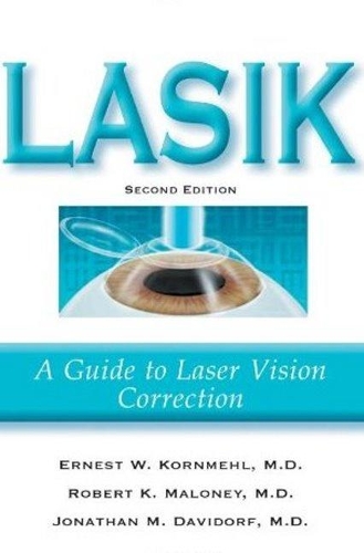Паперова книга «LASIK: A Guide to Laser Vision Correction», авторів Ернест В. Корнмел, Джонатан М. Давідорф, Роберт К. Малоні - фото №1