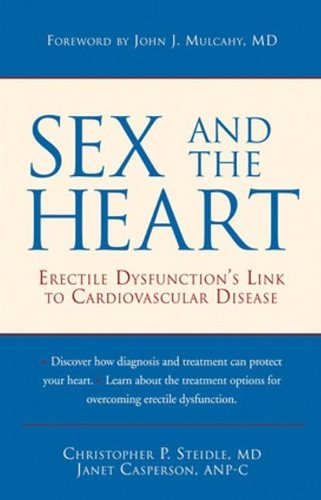 Бумажная книга «Sex and the Heart: Erectile Dysfunction's Link to Cardiovascular Disease», авторов Кристофер П. Стайдл, Джанет Касперсон - фото №1