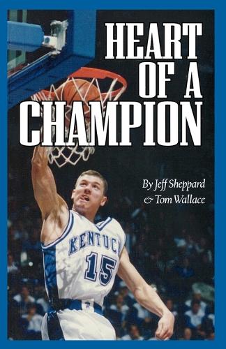 Паперова книга «Heart of a Champion», авторів Джефф Шеппард, Том Воллес - фото №1