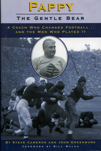 Бумажная книга «Pappy: Gentle Bear: A Coach Who Changed Football...And the Men Who Played It», авторов Джон Гринбург, Стив Кэмерон - фото №1