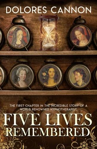Бумажная книга «Five Lives Remembered», автор Долорес Кэннон - фото №1