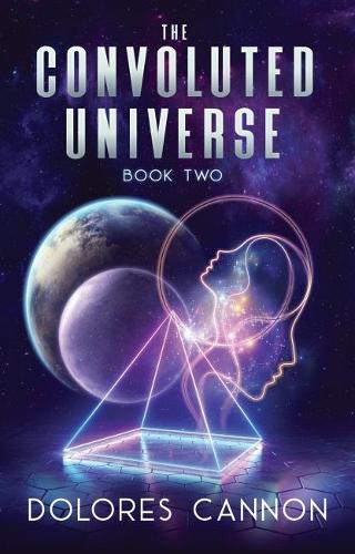 Бумажная книга «Convoluted Universe: Book Two», автор Долорес Кэннон - фото №1