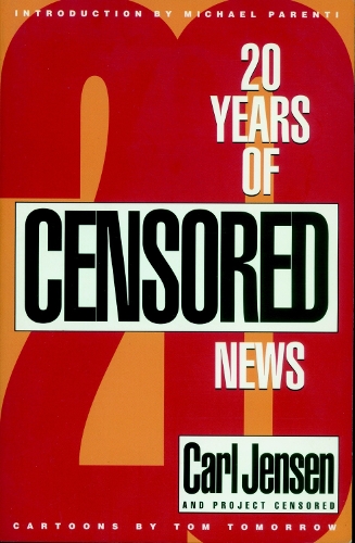 Паперова книга «Twenty Years Of Project Censored», авторів Карл Дженсен, Project Censored - фото №1
