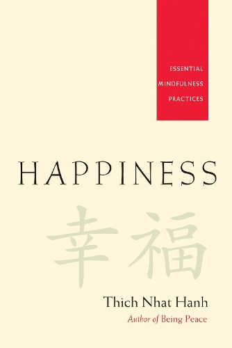 Бумажная книга «Happiness: Essential Mindfulness Practices», автор Тхич Нхат Хань - фото №1