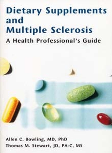 Бумажная книга «Dietary Supplements and Multiple Sclerosis: A Health Professional's Guide», авторов Аллен Боулинг, Томас Стюарт - фото №1