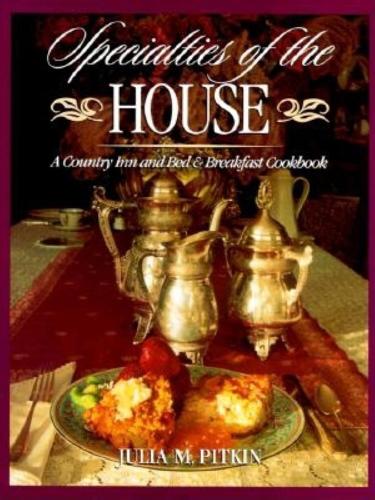 Бумажная книга «Specialties of the House: A Country Inn and Bed & Breakfast Cookbook», автор Джулия М. Питкин - фото №1