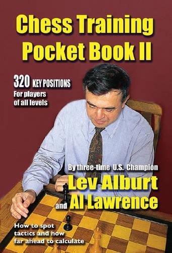 Бумажная книга «Chess Training Pocket Book II: 320 Key Positions for players of all levels», авторов Эл Лоуренс, Лев Альбурт - фото №1