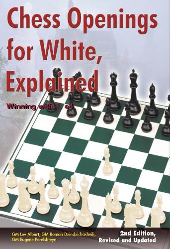 Бумажная книга «Chess Openings for White, Explained: Winning with 1.e4», авторов Евгений Перельштейн, Лев Альбурт, Роман Дзиндзичашвили - фото №1