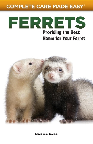 Паперова книга «Ferrets: Providing the Best Home for Your Ferret», автор Карен Дейл Дастмен - фото №1