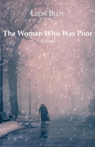 Бумажная книга «The Woman Who Was Poor: A Novel», авторов I. Дж. Коллинз, Леон Блой - фото №1
