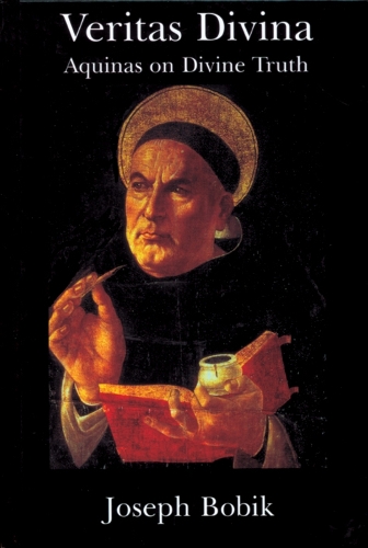 Бумажная книга «Veritas Divina – Aquinas On Divine Truth Some Philosophy Of Religion», автор Джозеф Бобик - фото №1