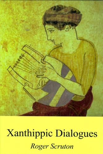 Паперова книга «Xanthippic Dialogues», автор Роджер Скрутон - фото №1